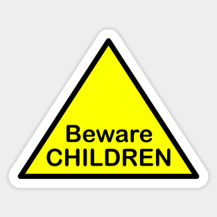 Beware children Sticker